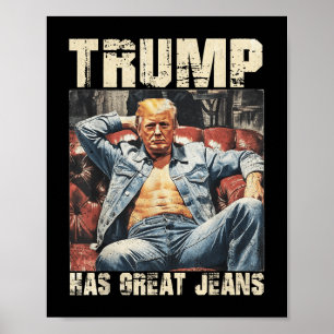 Poster Trump Tem Jeans Excelentes Engraçados Memória Dize