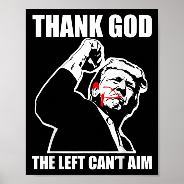 Poster Trump Thank God The Left Can't Aim , Small, Black  (Frente)