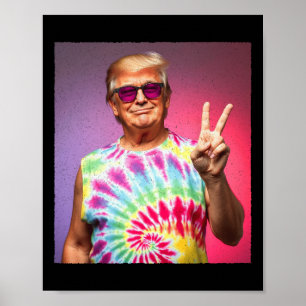 Poster Trump Tie-dye Hippie Sungles - Sinal de Paz Engraç