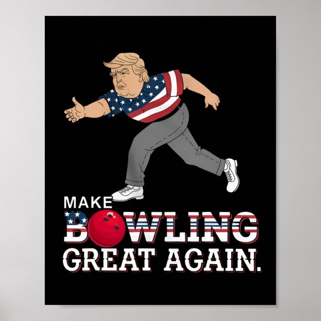 Poster Trump Torna A Boliche Excelente Novamente - Patrió (Frente)