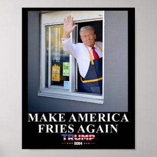 Poster Trump Trabalha No Drive-thru Faça América Fritar N