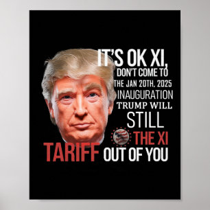 Poster Trump Vai Pôr O Xi Fora De Sua Inauguração D
