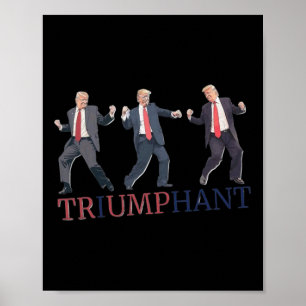 Poster Trump Victory Dance Inauguration Triumphant Return