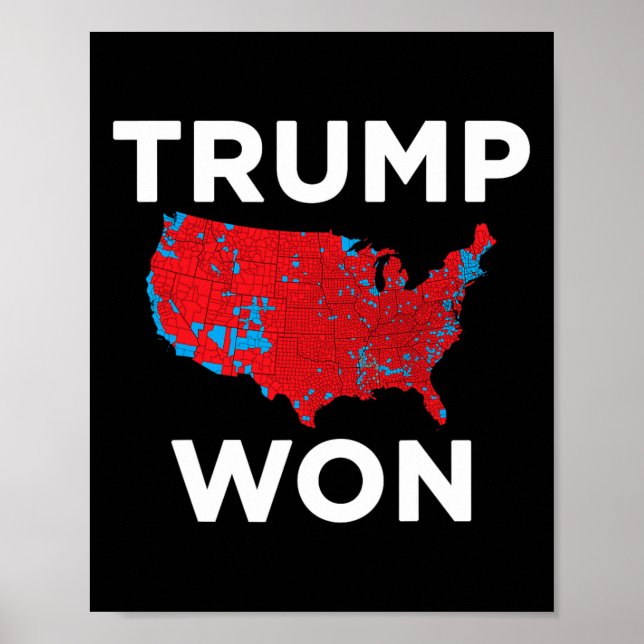 Poster Trump Won 2024 Mapa correto do resultado da eleiçã (Frente)