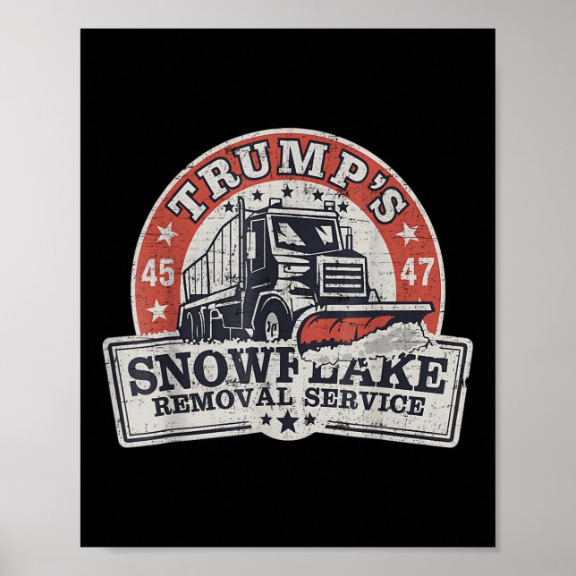 Poster Trumps Snowflake Serviço de Remoção Funny Trump (Frente)