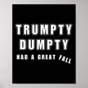 Poster Trumpty Dumpty Teve Uma Queda De Excelente Engraça