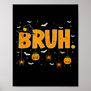 Poster Truque Ou Tratar Bruxas Que Bruh Meme Meninos