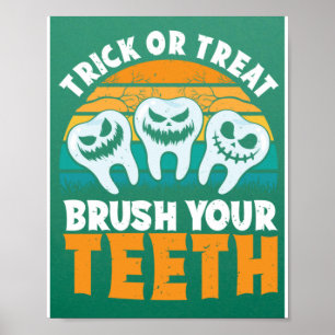 Poster Truque Ou Tratar Escove Seus Dentes Dentista Arran