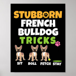 Poster Truques de Bulldog Franceses Eu Canto Mais Que Eu 