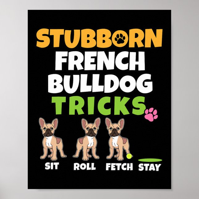 Poster Truques de Bulldog Franceses Eu Canto Mais Que Eu  (Frente)