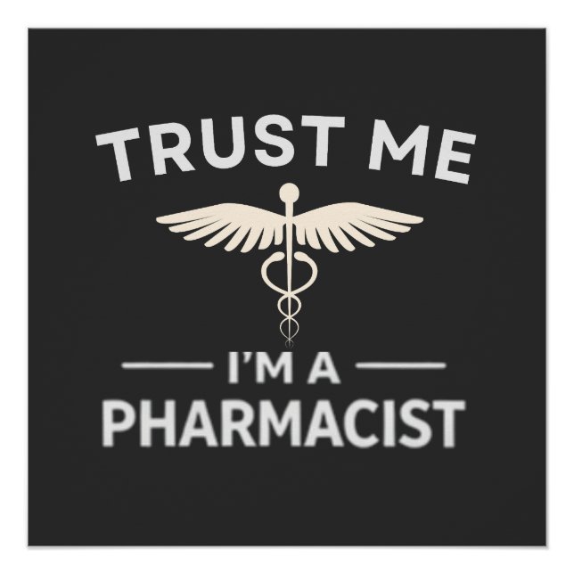 Póster Trust Me I’m a Pharmacist Funny Pharmacy (Frente)