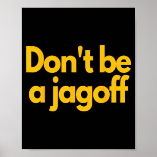 Poster Ttsburgh Engraçado Não Seja Um Jagoff Lar da Pensi