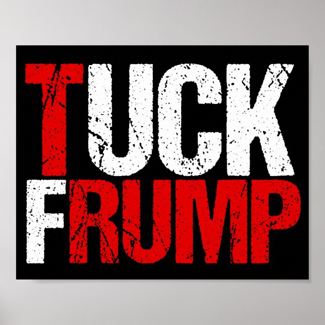Poster Tuck Frump Funny Anti Trump (Frente)