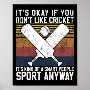 Poster Tudo Bem Se Você Não Gosta de Críquete Pessoas Int