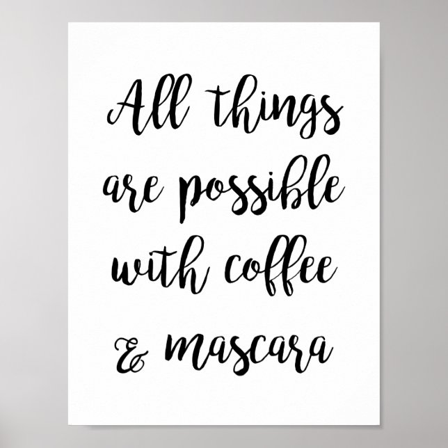 Póster Tudo é possível com café & máscara de cílios (Frente)