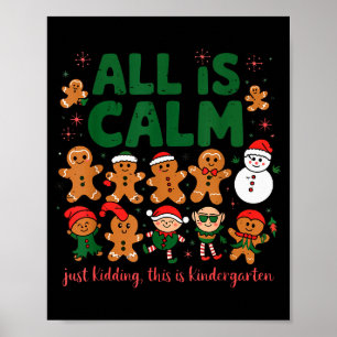 Poster Tudo Está Calmo Só Brincando Isto É Kindergarten G