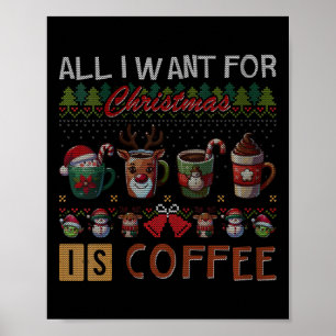 Poster Tudo O Que Eu Quero Para O Natal É Café Mugs Feios