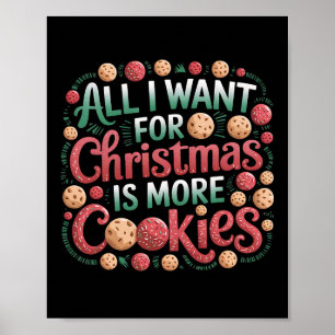 Poster Tudo O Que Eu Quero Para O Natal É Cookies Engraça