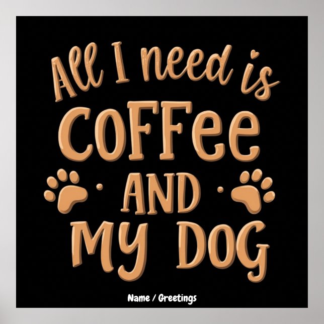 Poster Tudo o que Preciso é Café e Meu Cachorro O Present (Frente)