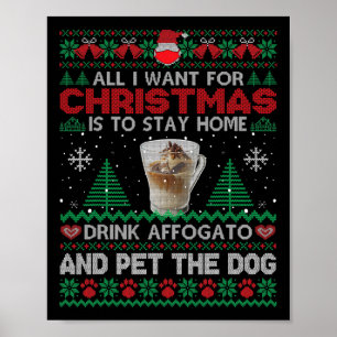 Poster Tudo O Que Quero É Ficar Em Casa Bebendo Affogato 