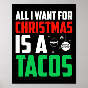 Poster Tudo O Que Quero É Uma Comida Rápida Tacos Xmas