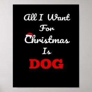 Poster Tudo o que Quero no Natal é Cachorro Presente Dive