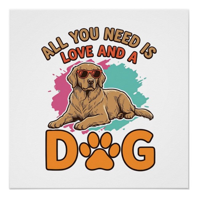 Póster Tudo o que Você Precisa É Amor e um Cachorro Vinta (Frente)