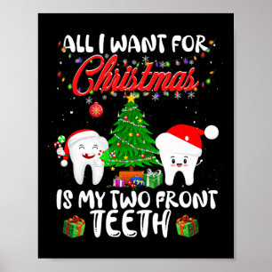 Poster Tudo Que Eu Quero É Que Os Meus Dois Dentes De Fre