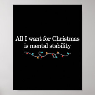 Poster Tudo Que Eu Quero Para O Natal É Estabilidade Ment
