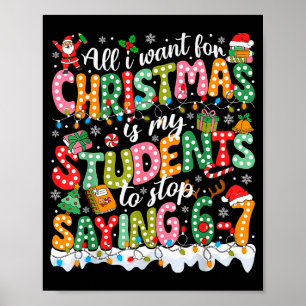 Poster Tudo Que Eu Quero Para O Natal É Que Meus Alunos P