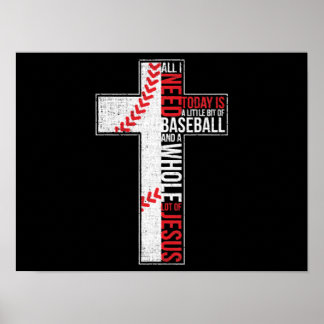 Poster Tudo Que Preciso É Baseball E Jesus Cruz Cristã