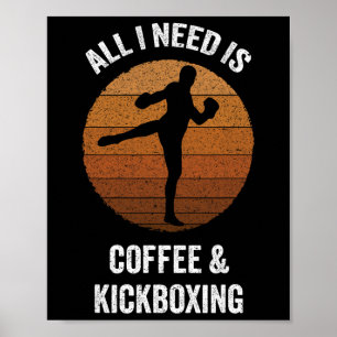 Poster Tudo Que Preciso É Café E Kickboxing Boxe Vintage
