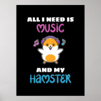 Tudo Que Preciso É Música E Meu Hamster
