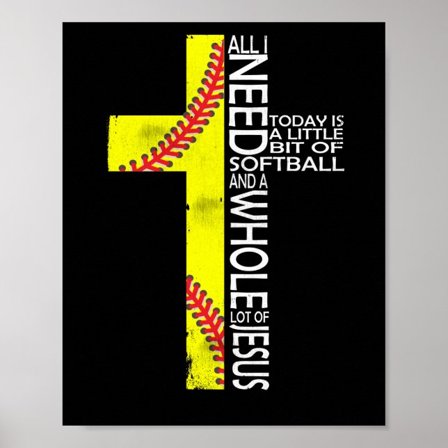 Poster Tudo Que Preciso Hoje É Um Pouco De Jesus Softball (Frente)