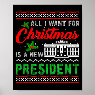 Poster Tudo Que Quero No Natal É Um Novo Presidente Camis
