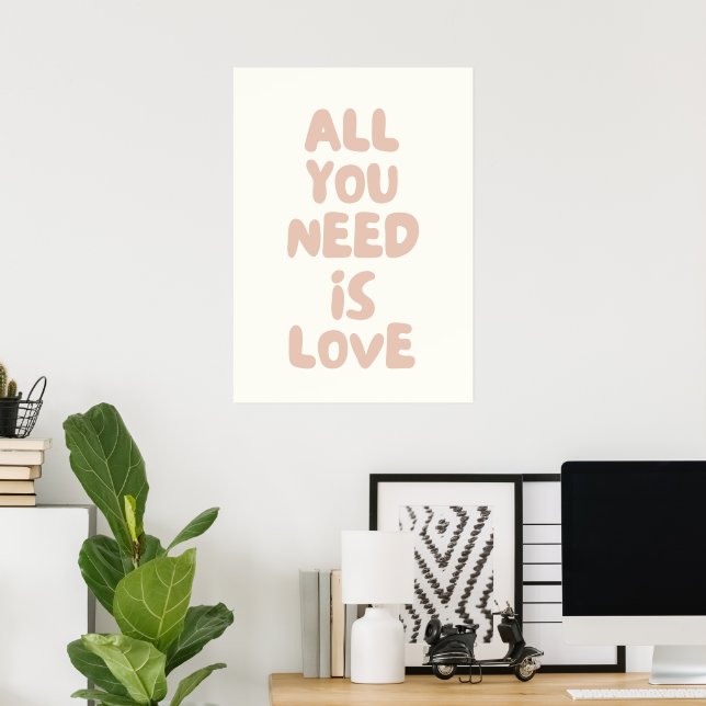 Poster Tudo que você precisa é amor (Escritório em casa)