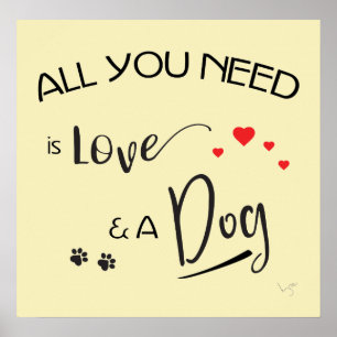Póster Tudo que você precisa é amor e um cachorro, grá