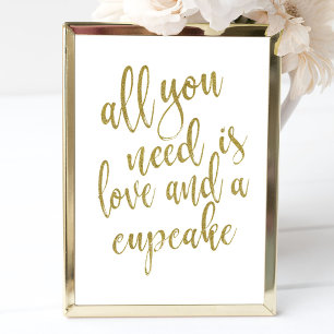 Poster Tudo que você precisa é amor e um cupcake Dourado