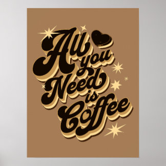 Poster Tudo que você precisa é café, aspas