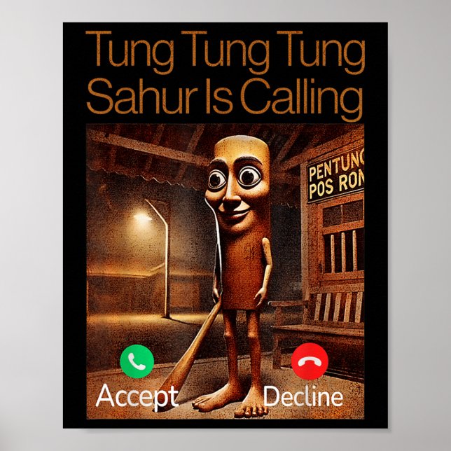 Poster Tung Tung Tung Sahur Está Chamando Uma Chamada De  (Frente)