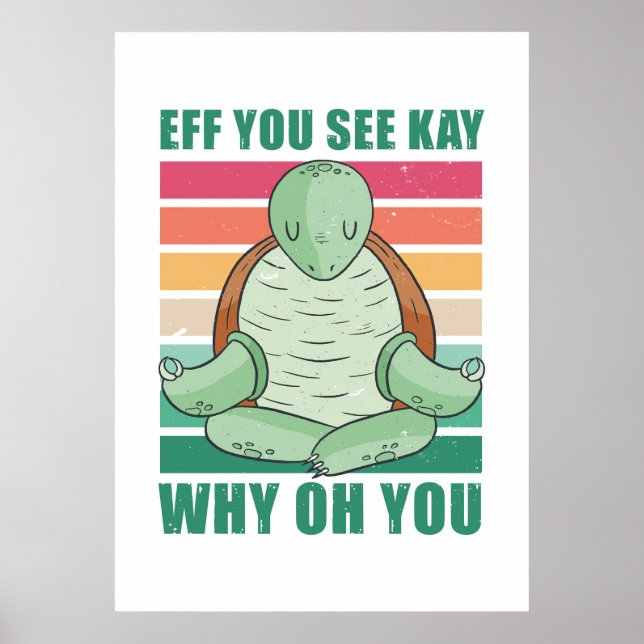 Poster Turtle Lover EFF Você Vê Kay Por Que Você (Frente)