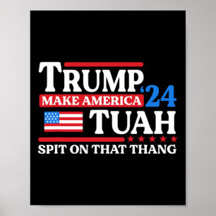 Poster Tush 24 Funny Trump 2024 Flag Maga Spit Naquele