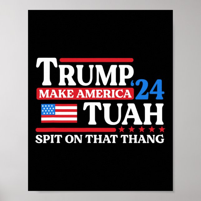 Poster Tush 24 Funny Trump 2024 Flag Maga Spit Naquele (Frente)