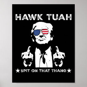 Poster Tush Spit No Thang Pro Trump 2024