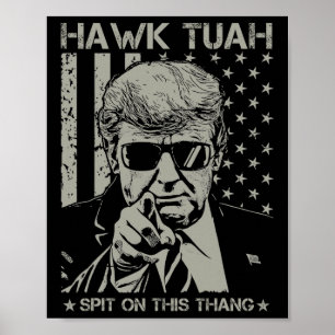 Poster Tush Spit Sobre Esse Thang Funny Donald Trump 2024