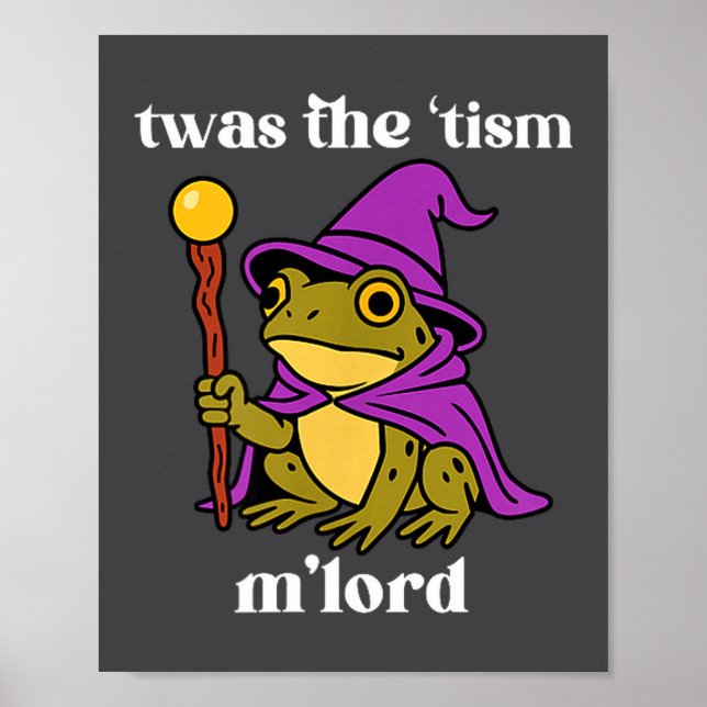 Poster Twas The tism M'lord Funny Meme Frog Witch Autism  (Frente)