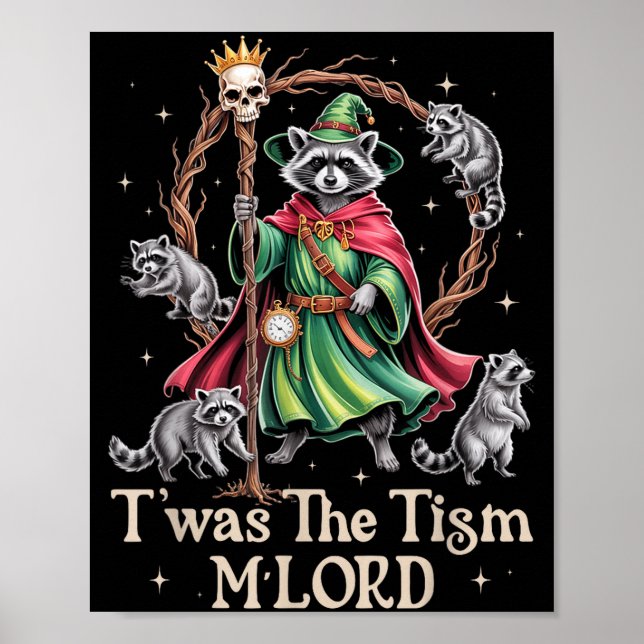 Poster T'was The Tism M'lord Funny Wizard Racoon Witch Au (Frente)