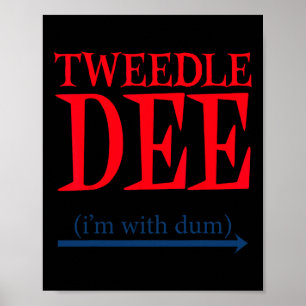 Poster "Tweedle Dee" "Eu estou com o Dum - Casal preguiço