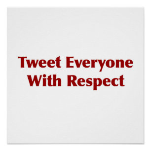 Póster Tweet para todos com respeito
