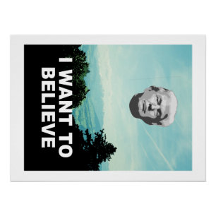 Póster UFO de Donald Trump: "Eu quero acreditar" o poster